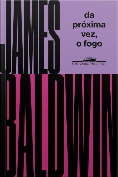 Da Próxima Vez, O Fogo