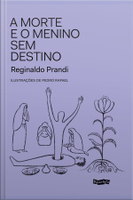 A Morte E O Menino Sem Destino