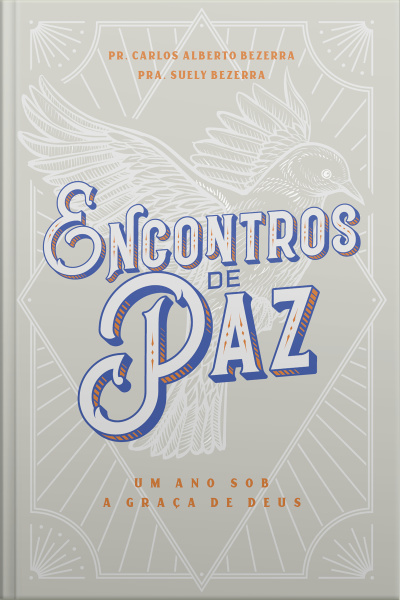 Encontros De Paz: Um Ano Sob A Graça De Deus