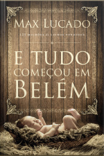 E Tudo Começou Em Belém