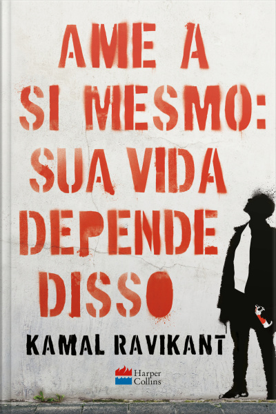 Ame A Si Mesmo: Sua Vida Depende Disso