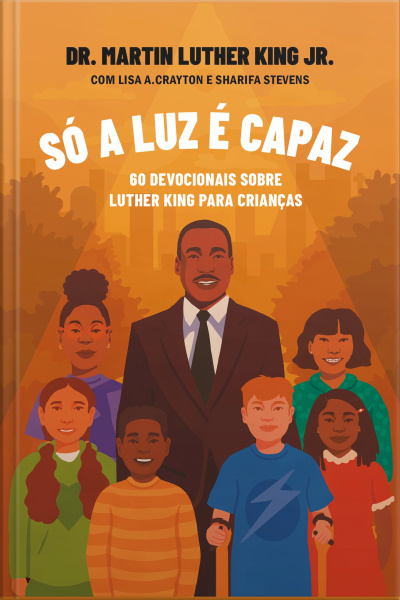 Só A Luz É Capaz