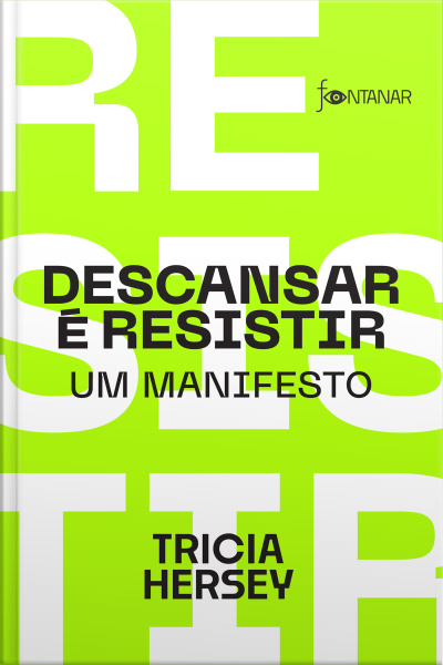 Descansar É Resistir: Um Manifesto