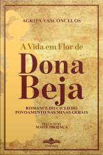 A Vida em Flor de Dona Beja