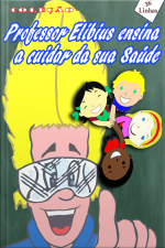 Coleção Professor Elibius E A Saúde