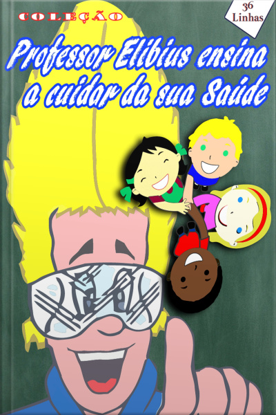 Coleção Professor Elibius E A Saúde