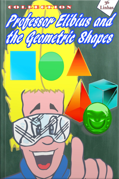 Collection Professor Elibius And The Geometric Shapes