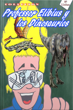 Colección Profesor Elibius Y Los Dinossaurios