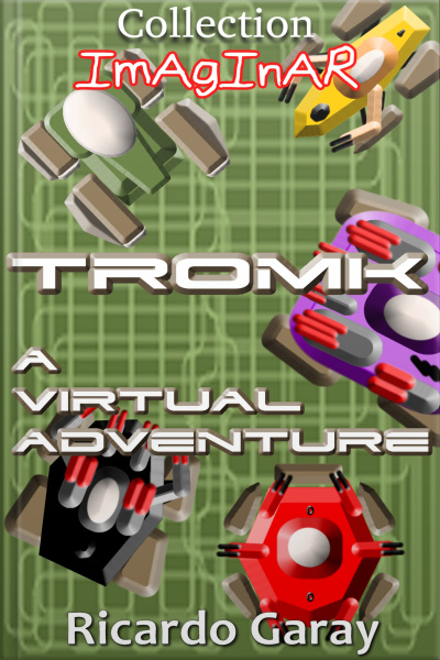 Tromk : A Virtual Adventure