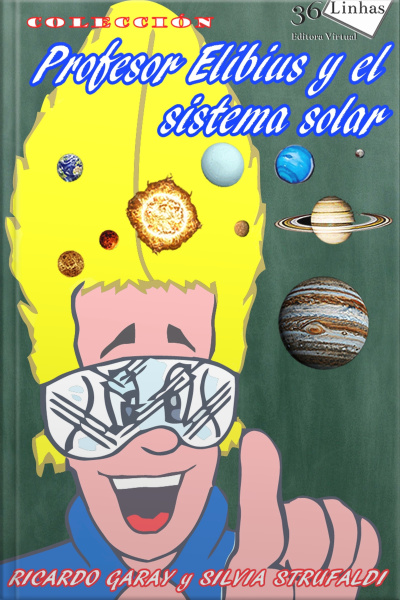 Profesor Elibius Y El Sistema Solar