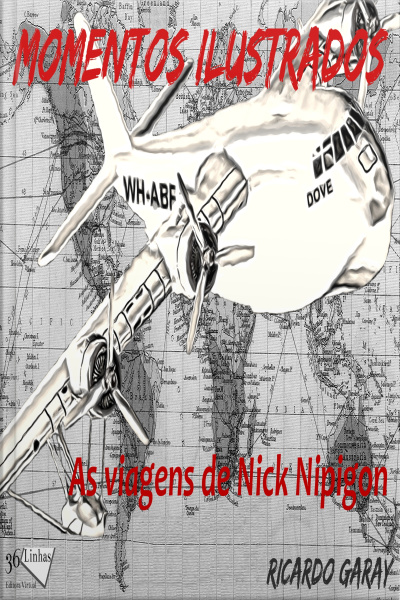 Momentos Ilustrados: As Viagens De Nick Nipigon