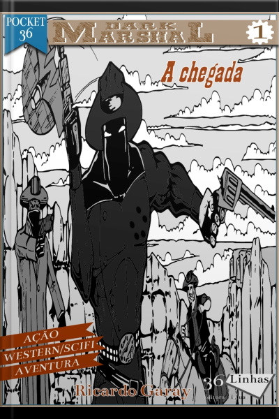 Dark Marshal: A Chegada