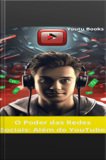 O Poder Das Redes Sociais: Além Do Youtube