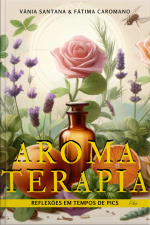 Aromaterapia: Reflexões Em Tempos De Práticas Integrativas E Complementares - Pics.