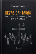 Rezas Cantadas De Encomendação Das Almas
