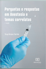 Perguntas E Respostas Em Anestesia E Temas Correlatos