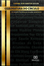 Quadratura Do Círculo: Uma Revisão Histórica De Soluções Geométricas