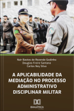 A Aplicabilidade Da Mediação No Processo Administrativo Disciplinar Militar