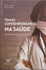 Temas Contemporâneos Na Saúde: Conceitos E Experiências