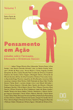 Pensamento Em Ação: Estudos Sobre Formação, Educação E Dinâmicas Sociais: - Volume 1