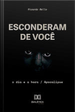 Esconderam De Você: O Dia E A Hora / Apocalipse