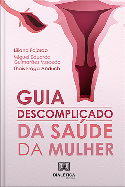 Guia Descomplicado Da Saúde Da Mulher