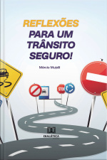 Reflexões Para Um Trânsito Seguro