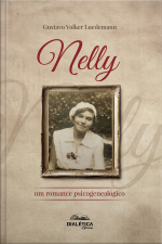 Nelly: Um Romance Psicogenealógico