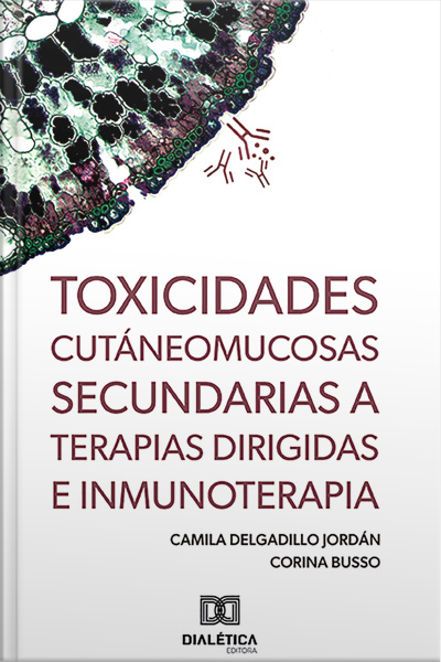 Toxicidades Cutáneomucosas Secundarias A Terapias Dirigidas E Inmunoterapia