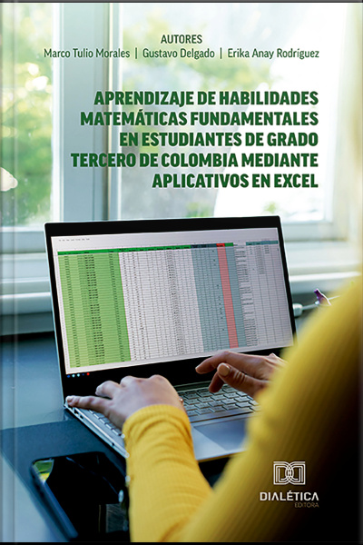 Aprendizaje De Habilidades Matemáticas Fundamentales En Estudiantes De Grado Tercero De Colombia Mediante Aplicativos En Excel