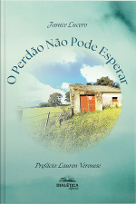 O Perdão Não Pode Esperar