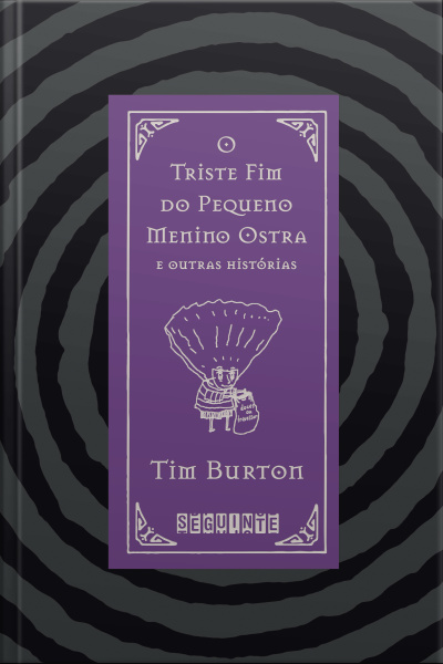 O Triste Fim Do Pequeno Menino Ostra E Outras Histórias: Edição Bilíngue
