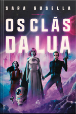 Os Clãs Da Lua – Uma Ficção Cristã Inspirada Na História De Êxodo