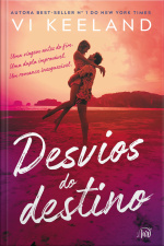 Desvios Do Destino – Romance Inédito De Vi Keeland
