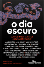 O Dia Escuro: Contos Inquietantes De Autoras Brasileiras