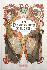 Um Encantamento Delicado