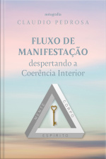 Fluxo de Manifestação: despertando a Coerência Interior