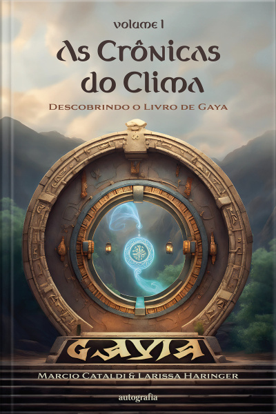 As Crônicas do Clima – Descobrindo o Livro de Gaya: Volume 1