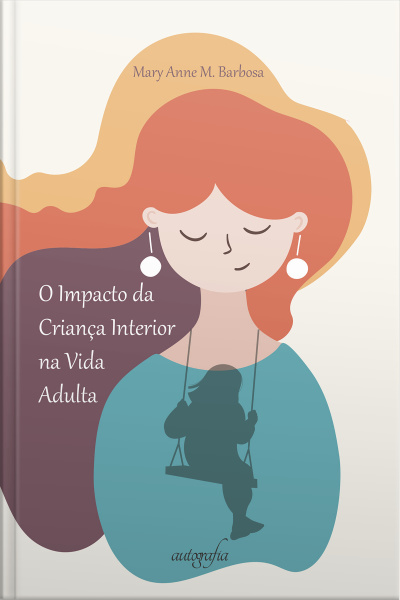 O impacto da criança interior na vida adulta