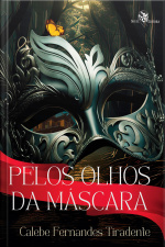 Pelos Olhos da Máscara