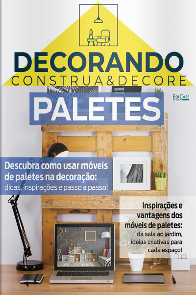 Decorando - Construa e Decore Ed. 21 - Paletes