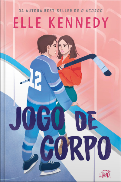 Jogo De Corpo – Romance De Hóquei De Elle Kennedy, Autora De o Acordo 