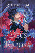 O Deus E A Raposa – A Romantasia Para Fãs De Doramas 