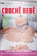 Artesanato Simples Ed. 31 - Croche Bebe