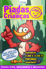 Piadas Para Crianças Ed. 153 - Curtinhas, O que é, o que é? E Charadas