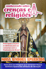 Conhecendo Sobre Crenças e Religiões Ed. 54 - Nossa Senhora Aparecida