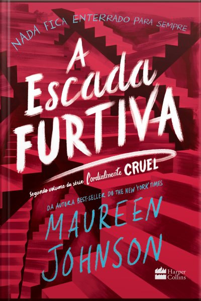 A Escada Furtiva – Segundo Livro Da Trilogia Cordialmente Cruel 
