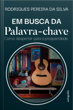 Em busca da plavra-chave: Como despertar para a prosperidade