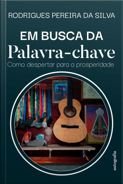 Em busca da plavra-chave: Como despertar para a prosperidade
