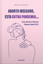 Aborto inseguro, esta outra pandemia...